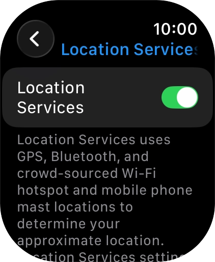 Press the indicator next to 'Location Services' to turn the function on or off. Press the indicator next to 'Location Services' to turn the function on or off.