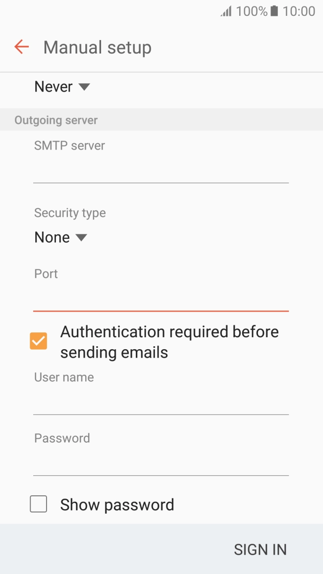 Press the field below 'User name' and key in the username of your email provider's outgoing server. Press the field below 'User name' and key in the username of your email provider's outgoing server.
