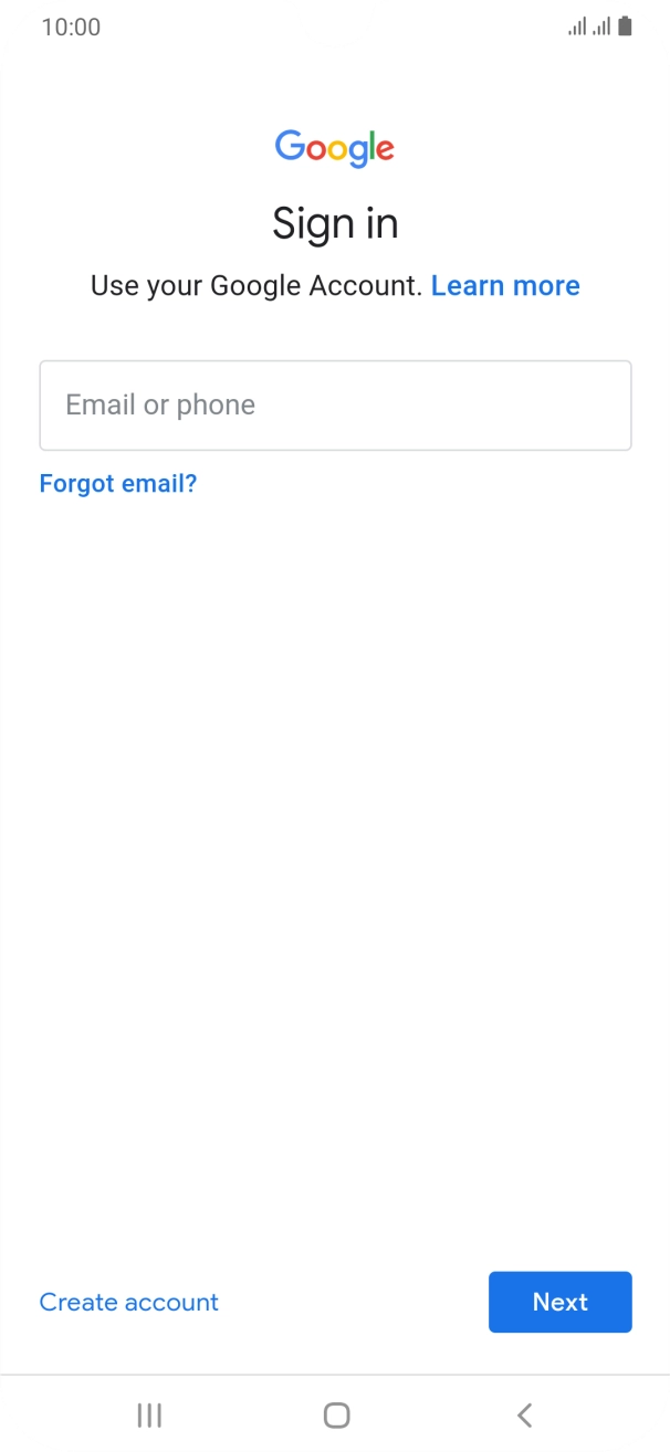 If you don't have a Google account, press Create account and follow the instructions on the screen to create an account.