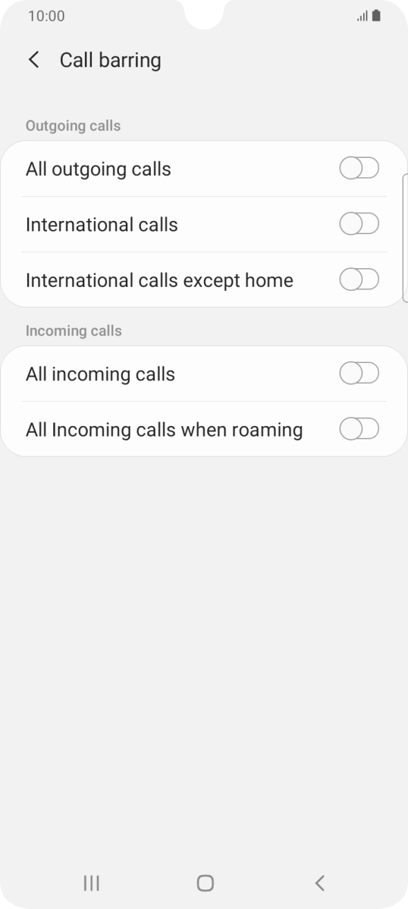 Press the indicator next to the required barring type to turn the function on or off. Press the indicator next to the required barring type to turn the function on or off.