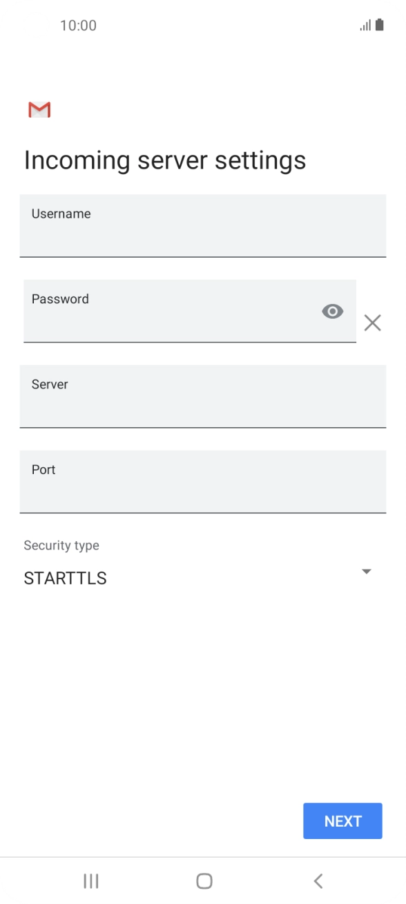 Press the field below 'Username' and key in the username for your email account. Press the field below 'Username' and key in the username for your email account.
