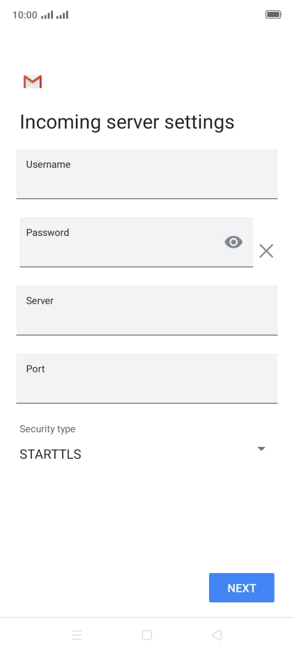 Press the field below 'Username' and key in the username for your email account. Press the field below 'Username' and key in the username for your email account.