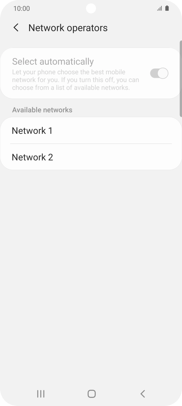 Press the required network. Press the required network.