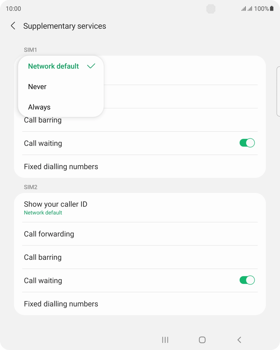 Press Always to turn on caller identification. Press Always to turn on caller identification.