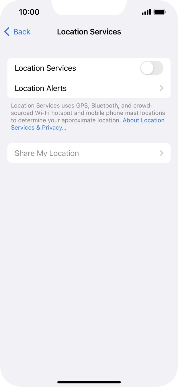 Press the indicator next to 'Location Services' to turn the function on or off. Press the indicator next to 'Location Services' to turn the function on or off.