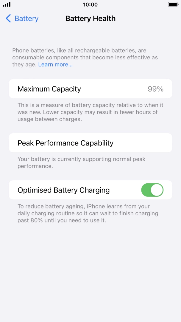 Press the indicator next to 'Optimised Battery Charging' to turn the function on or off.