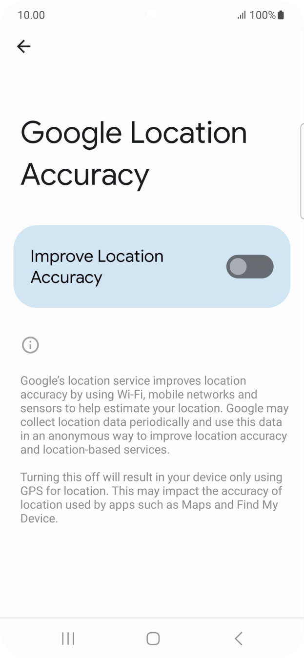 If you press the indicator next to 'Improve Location Accuracy' to turn on the function, your phone can find your exact position using the GPS satellites, the mobile network and nearby WiFi networks. Satellite-based GPS requires a clear view of the sky. If you press the indicator next to 'Improve Location Accuracy' to turn on the function, your phone can find your exact position using the GPS satellites, the mobile network and nearby WiFi networks. Satellite-based GPS requires a clear view of the sky.