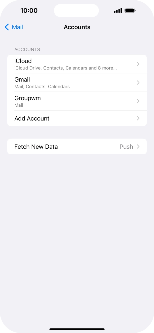 Press the name of the email account you've just set up. Press the name of the email account you've just set up.