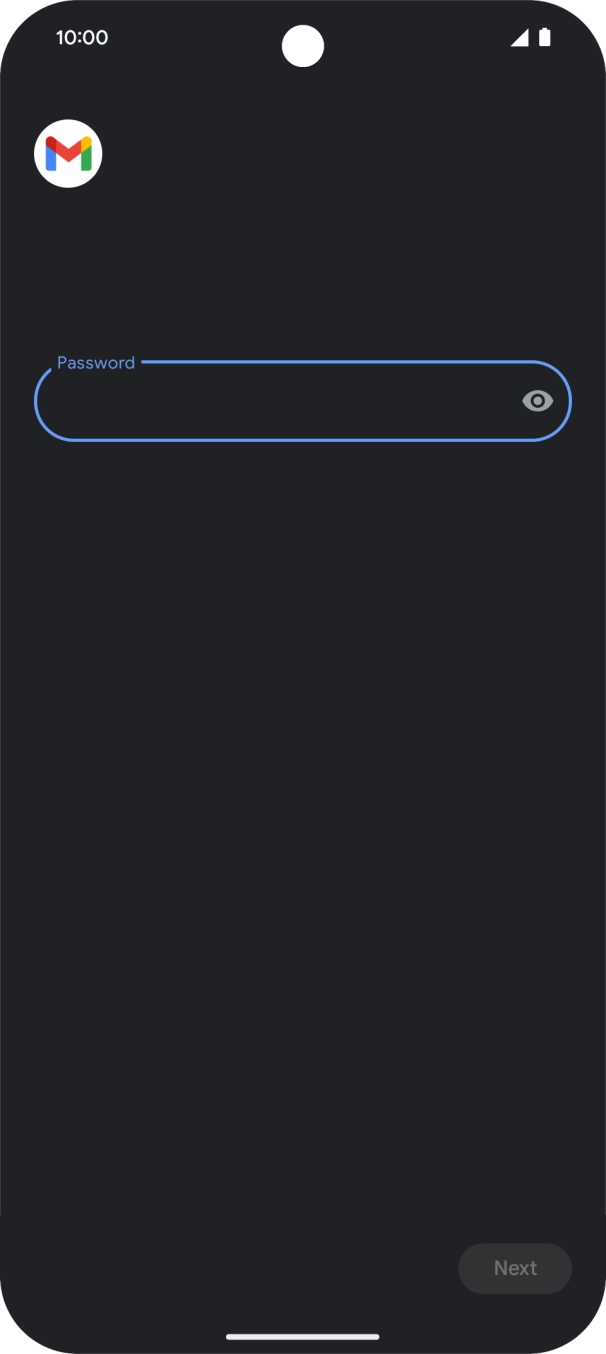 Press the field below 'Password' and key in the password for your email account. Press the field below 'Password' and key in the password for your email account.