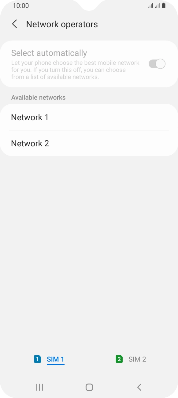 Press the required network. Press the required network.