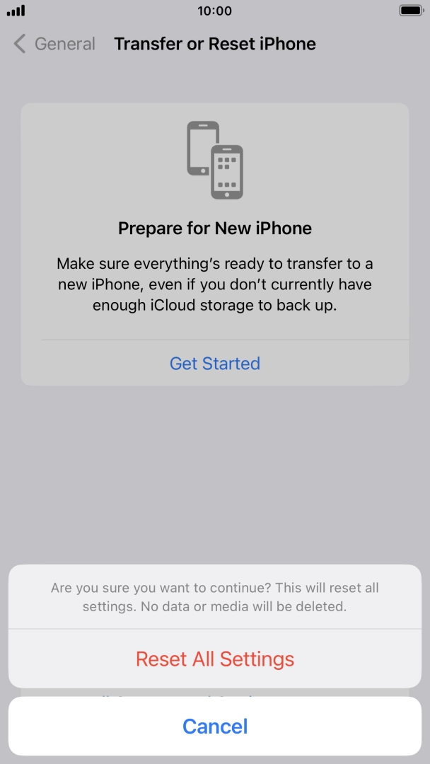 Press Reset All Settings. Wait a moment while the factory default settings are restored. Follow the instructions on the screen to set up your phone and prepare it for use.
