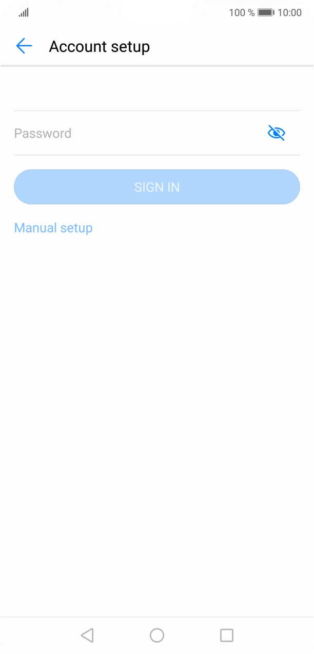 Press Password and key in the password for your email account. Press Password and key in the password for your email account.