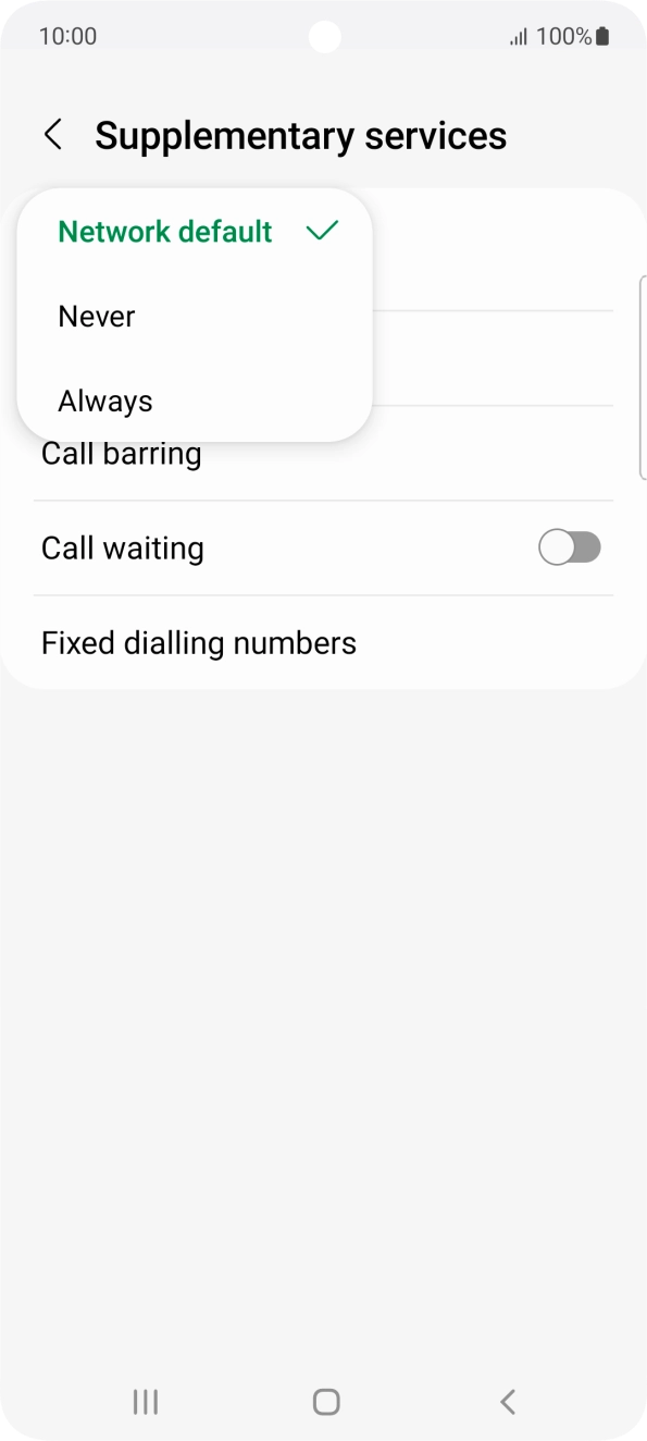 Press Always to turn on caller identification. Press Always to turn on caller identification.