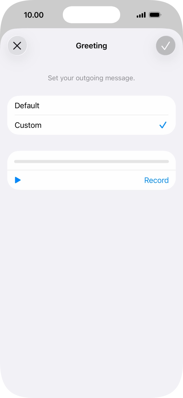 Press Record to start recording a personal greeting.