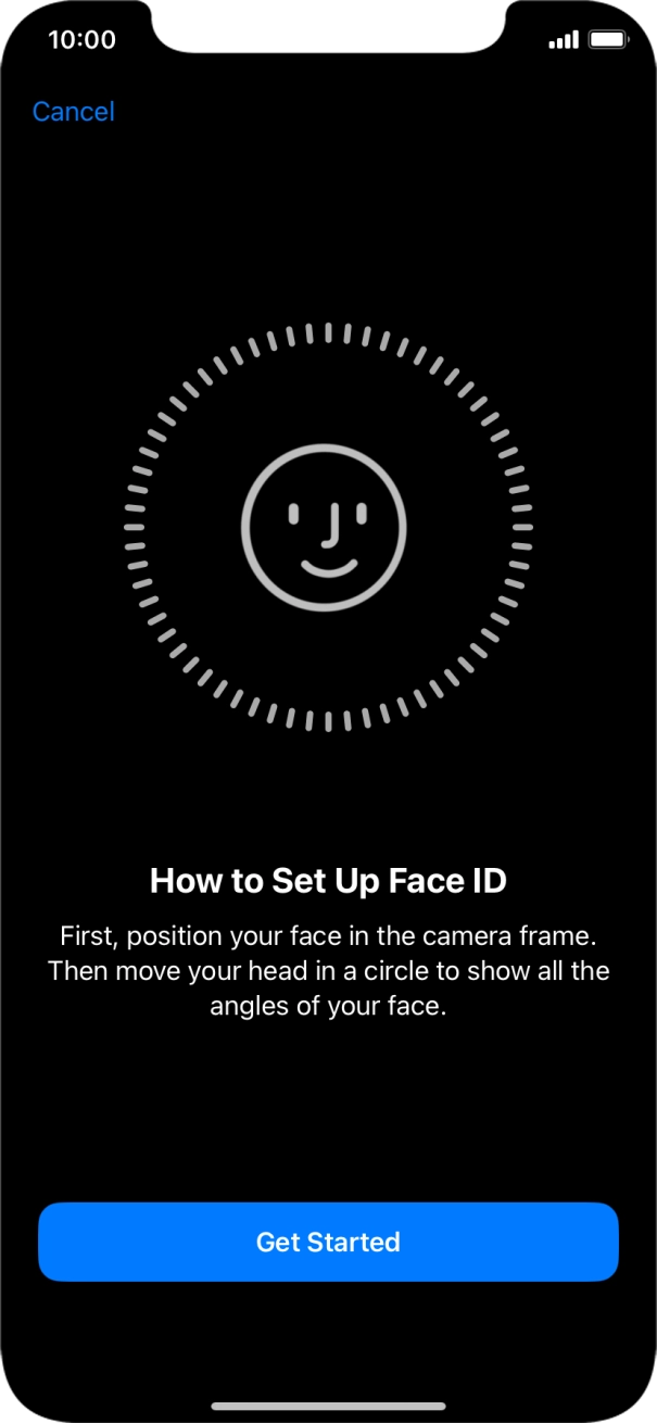 Press Get Started and follow the instructions on the screen to set up Face ID.