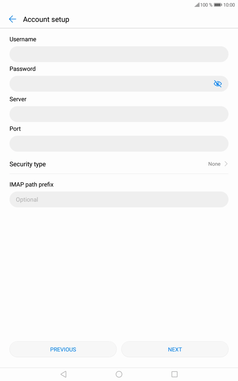 Press the field below 'Username' and key in the username for your email account. Press the field below 'Username' and key in the username for your email account.
