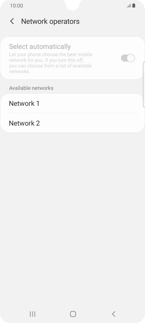 Press the required network. Press the required network.