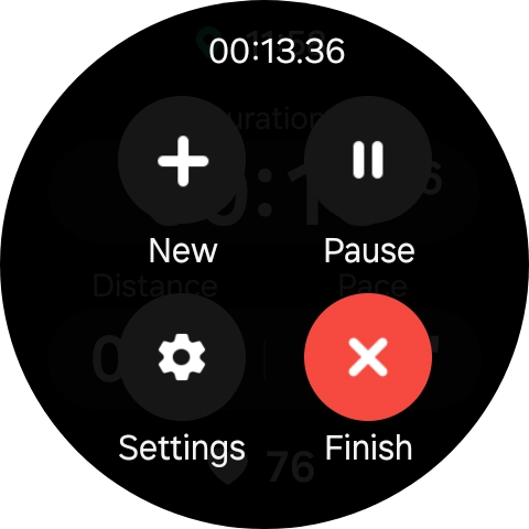 Press Finish to end an activity. Press Finish to end an activity.