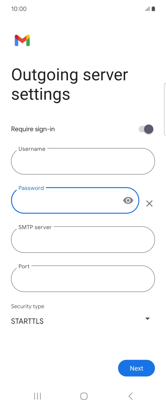Press the field below 'SMTP server' and key in the name of your email provider's outgoing server. Press the field below 'SMTP server' and key in the name of your email provider's outgoing server.