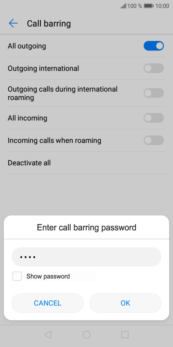 Key in your barring password and press OK. Key in your barring password and press OK.
