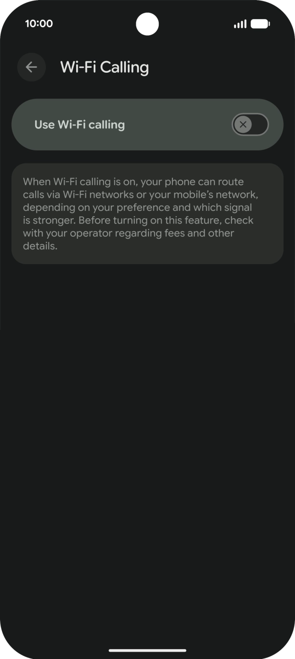 Press the indicator next to 'Use Wi-Fi calling' to turn the function on or off. Press the indicator next to 'Use Wi-Fi calling' to turn the function on or off.