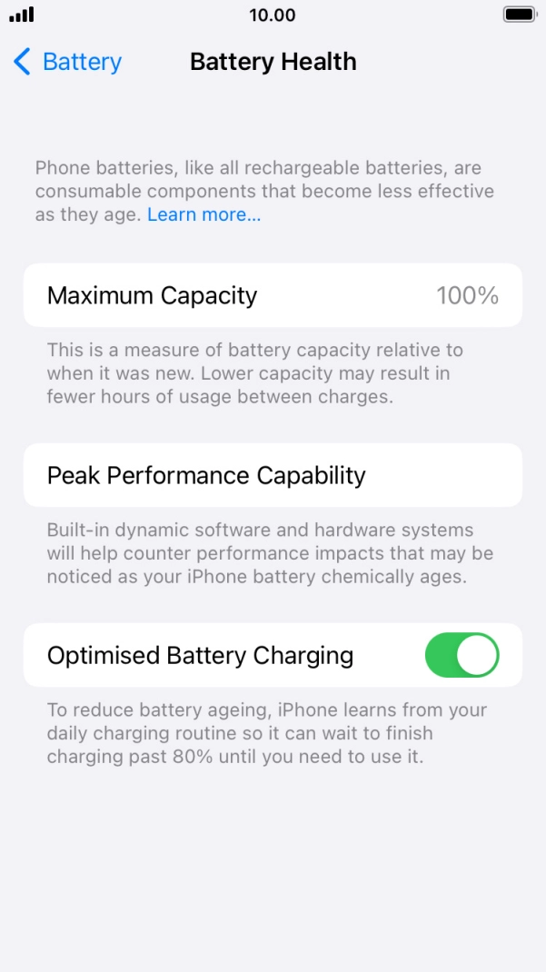 Press the indicator next to 'Optimised Battery Charging' to turn the function on or off.