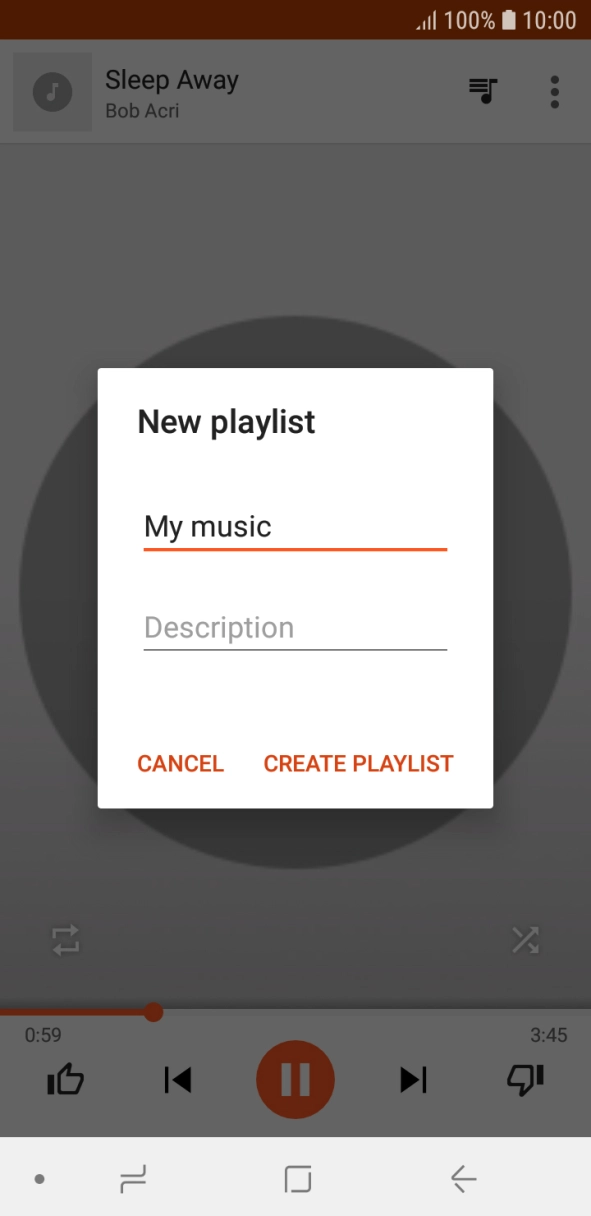 Key in a name for the playlist and press CREATE PLAYLIST. Key in a name for the playlist and press CREATE PLAYLIST.