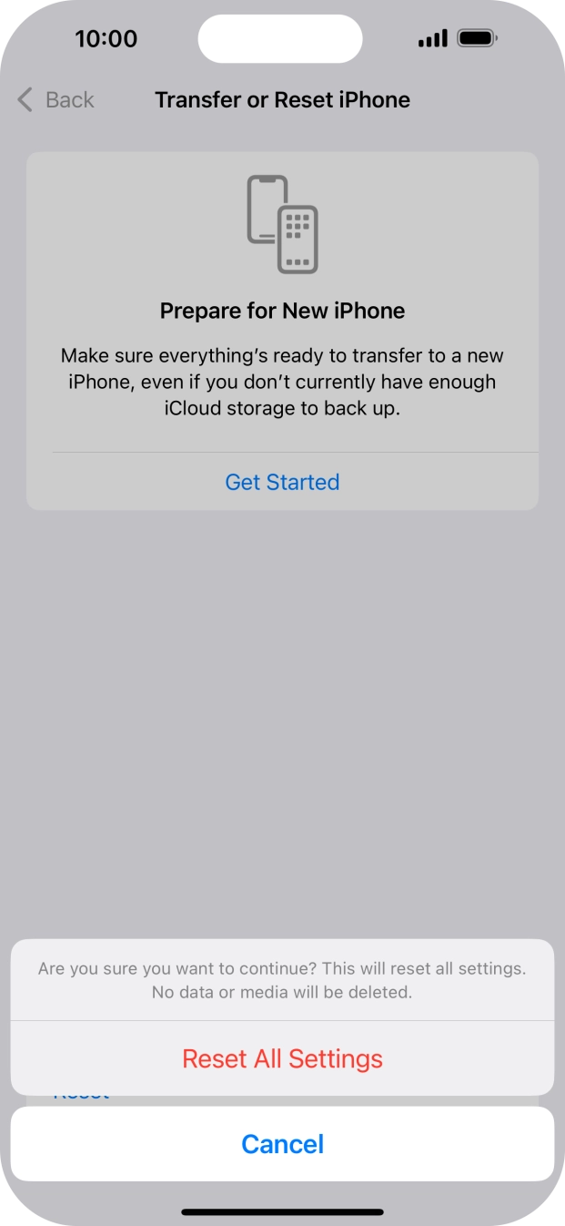 Press Reset All Settings. Wait a moment while the factory default settings are restored. Follow the instructions on the screen to set up your phone and prepare it for use.