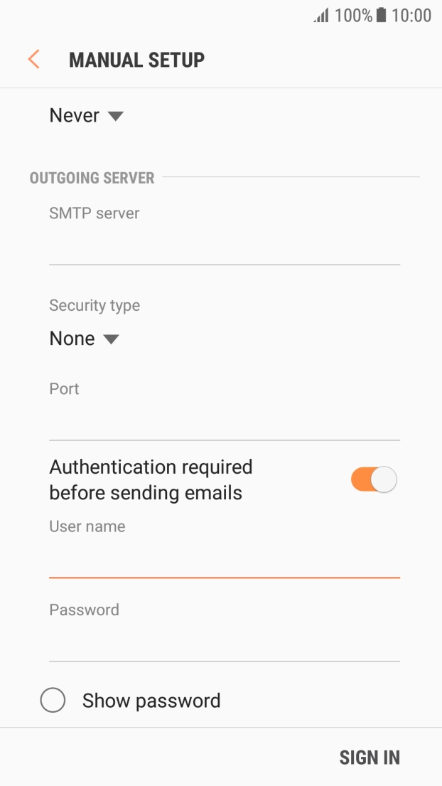Press the field below 'Password' and key in the password of your email provider's outgoing server. Press the field below 'Password' and key in the password of your email provider's outgoing server.