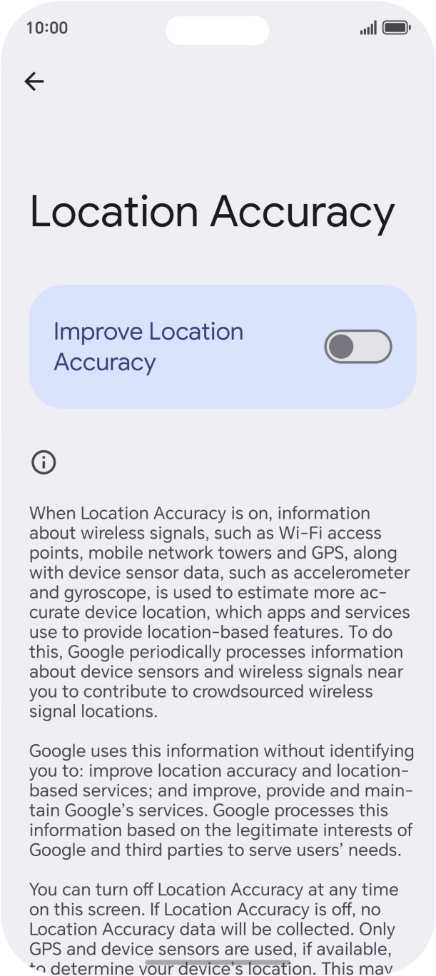 If you press the indicator next to 'Improve Location Accuracy' to turn on the function, your phone can find your exact position using the GPS satellites, the mobile network and nearby WiFi networks. Satellite-based GPS requires a clear view of the sky.