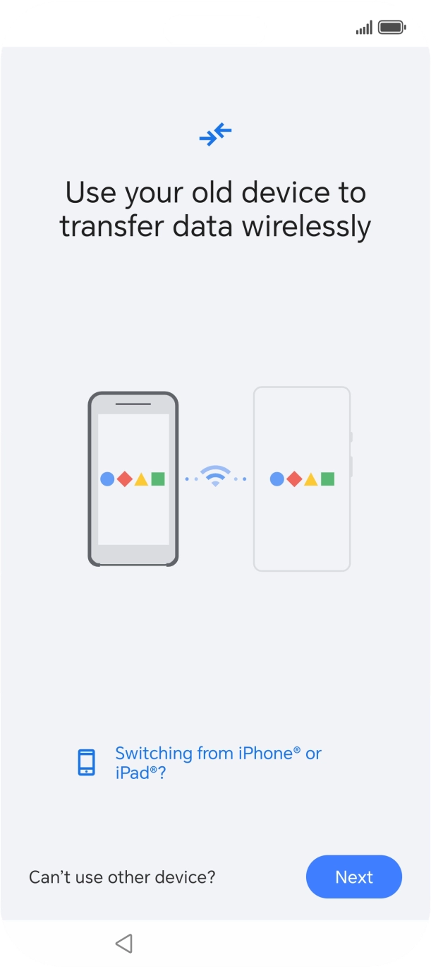 Follow the instructions on the screen to transfer the content from the other phone and finish the activation of your phone.