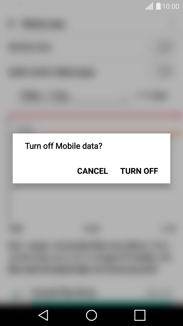 If you turn off mobile data, press TURN OFF.