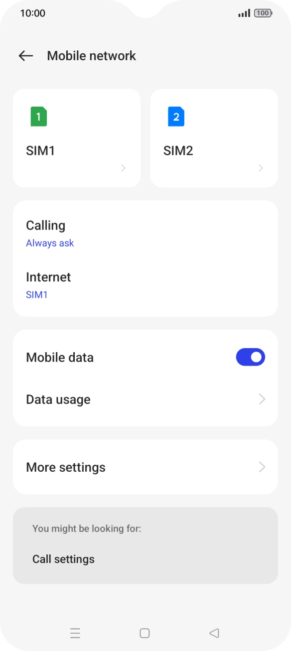 Press the required SIM. Press the required SIM.