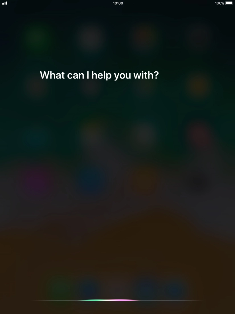 Say, in your own words, what you would like your tablet to do, e.g.: CAMERA, CALL [contact], SEARCH THE WEB FOR [information].