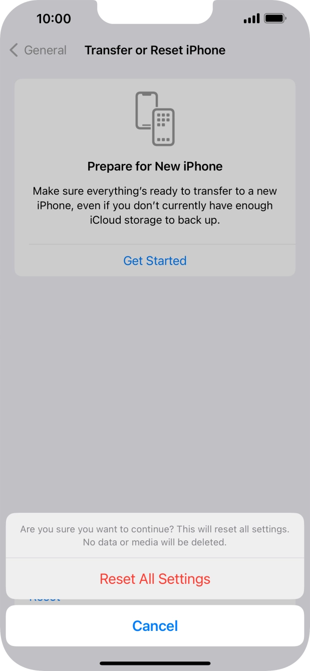 Press Reset All Settings. Wait a moment while the factory default settings are restored. Follow the instructions on the screen to set up your phone and prepare it for use.