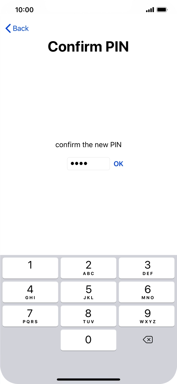 Key in the new PIN again and press OK.