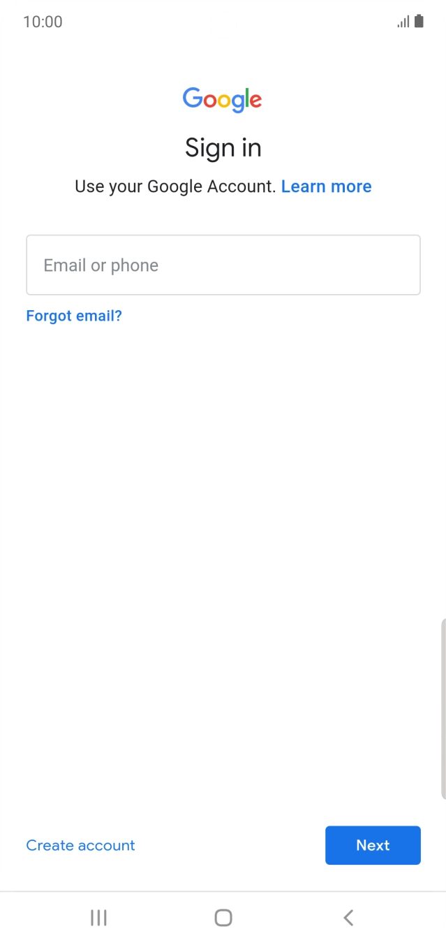 If you don't have a Google account, press Create account and follow the instructions on the screen to create an account.