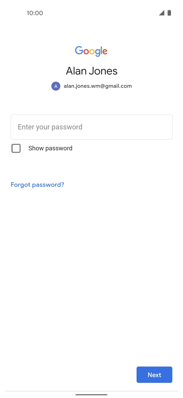 Press Enter your password and key in the password for your Google account. Press Enter your password and key in the password for your Google account.