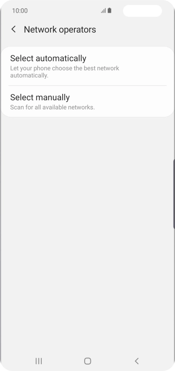 Press Select manually and your phone will search for networks. Press Select manually and your phone will search for networks.