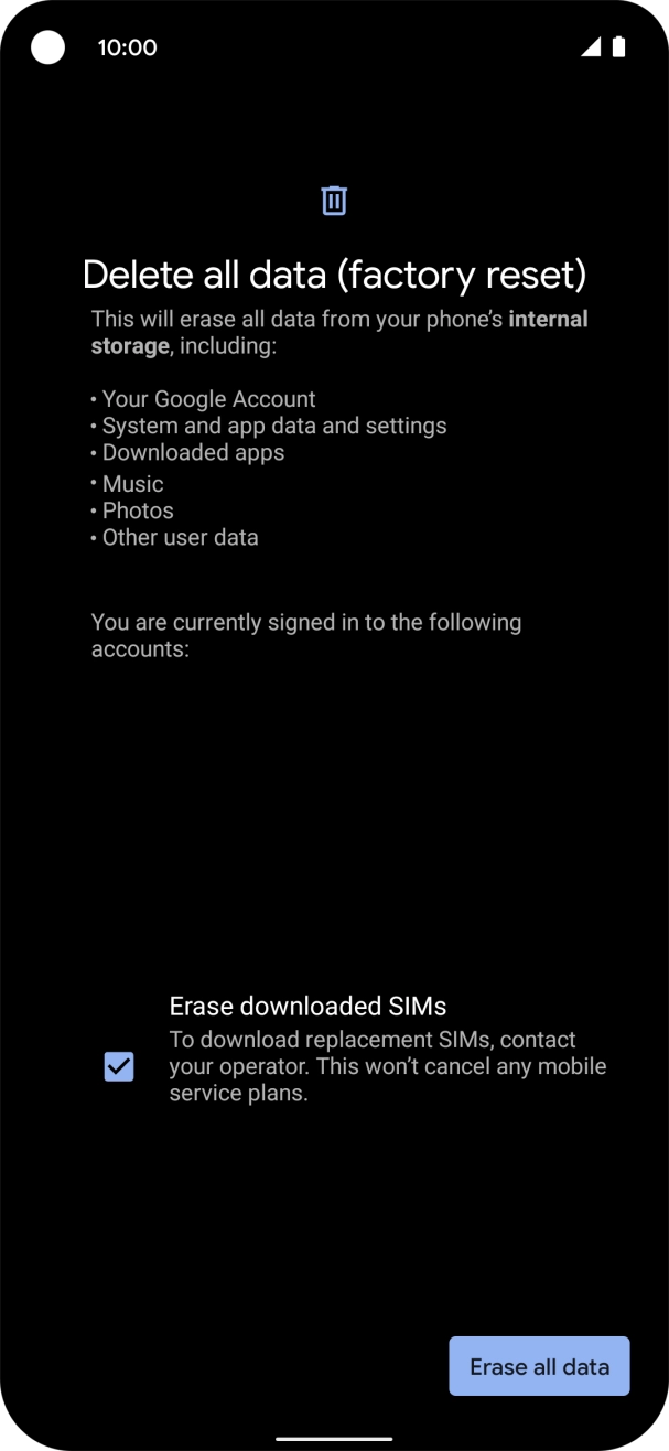 Press Erase all data. Press Erase all data.