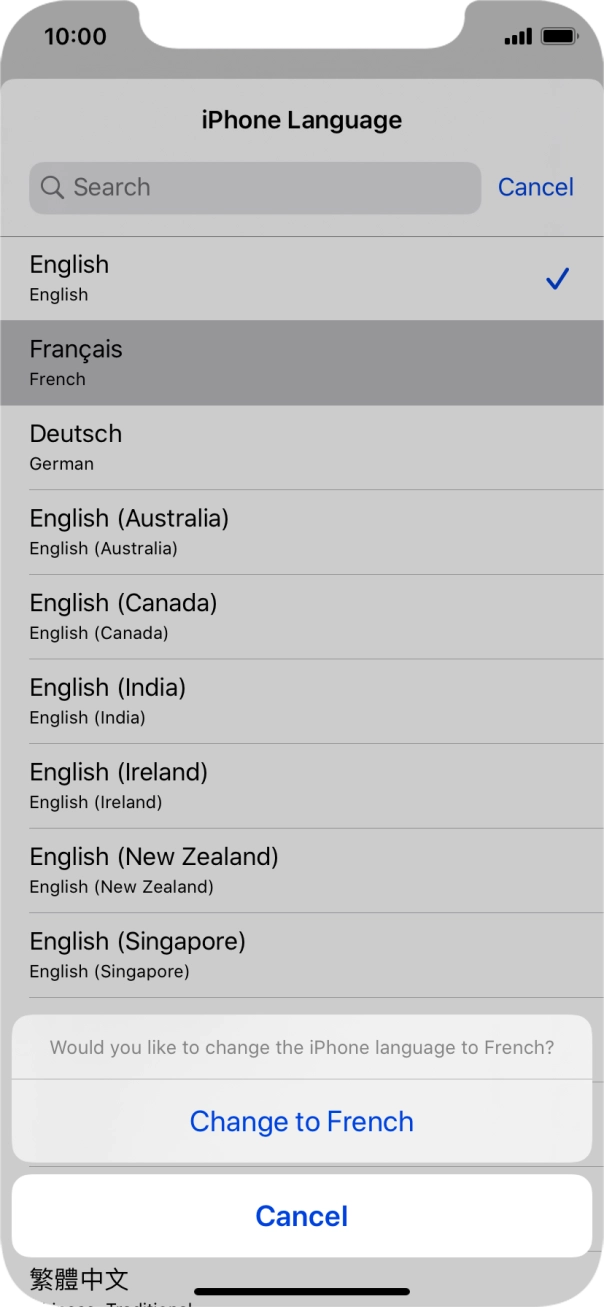 Press Change to ‹language›  and follow the instructions on the screen to change to the selected language.