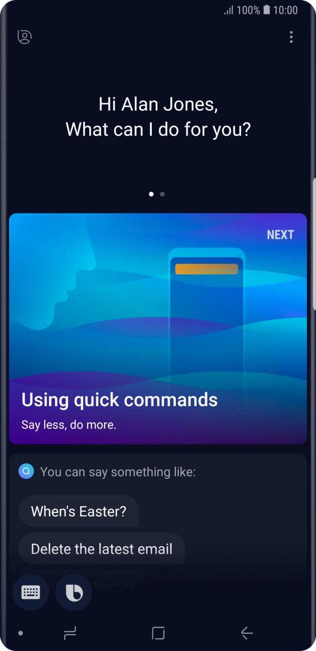 Say, in your own words, what you would like your phone to do, e.g.: CAMERA, CALL [contact], SEARCH THE WEB FOR [information].