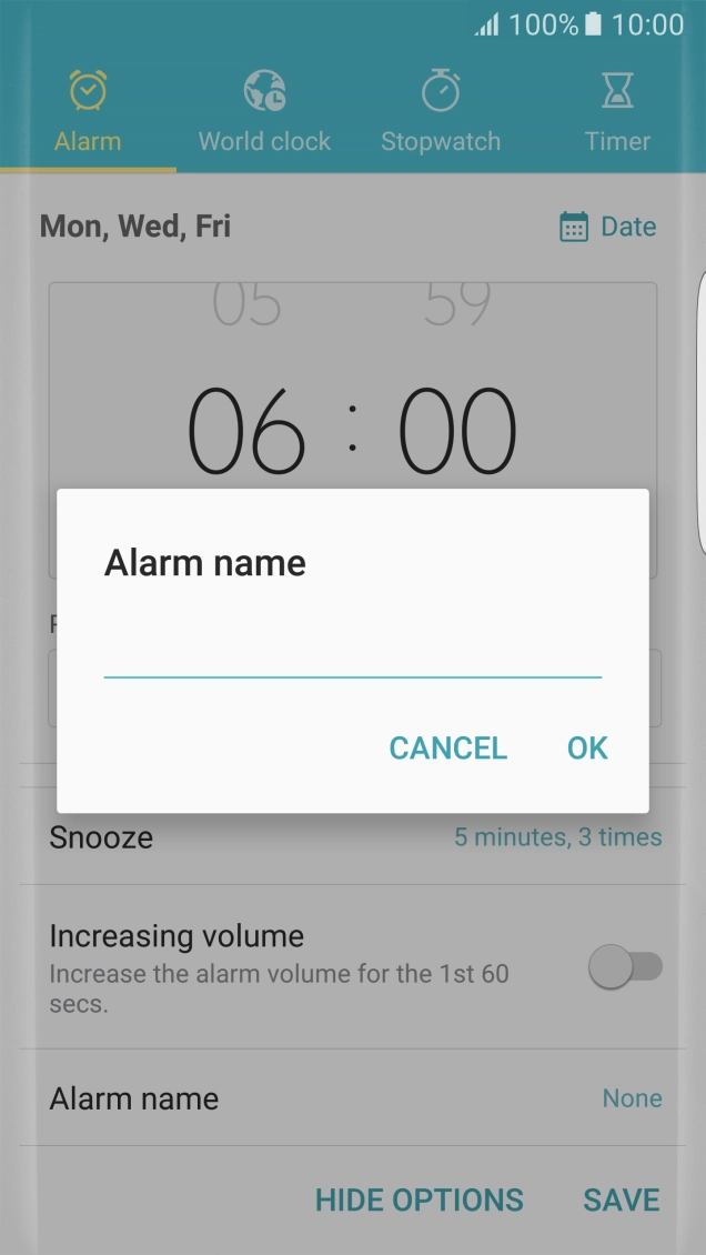 Key in a name for the alarm and press OK.