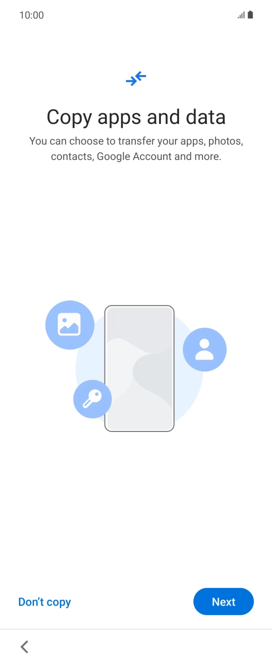 You can transfer the contents of another phone to your phone when it's activated for the first time and after a factory reset. When this screen is displayed, your phone is ready to transfer content from another phone.