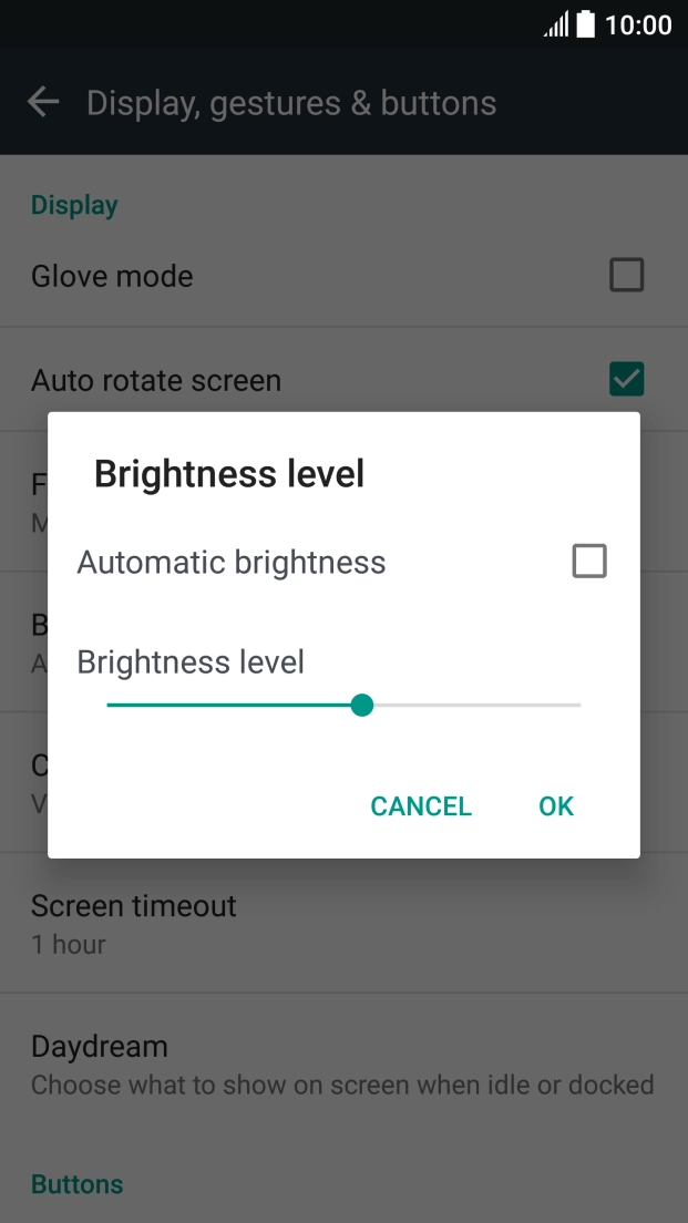 Drag the indicator right or left to select the brightness level.