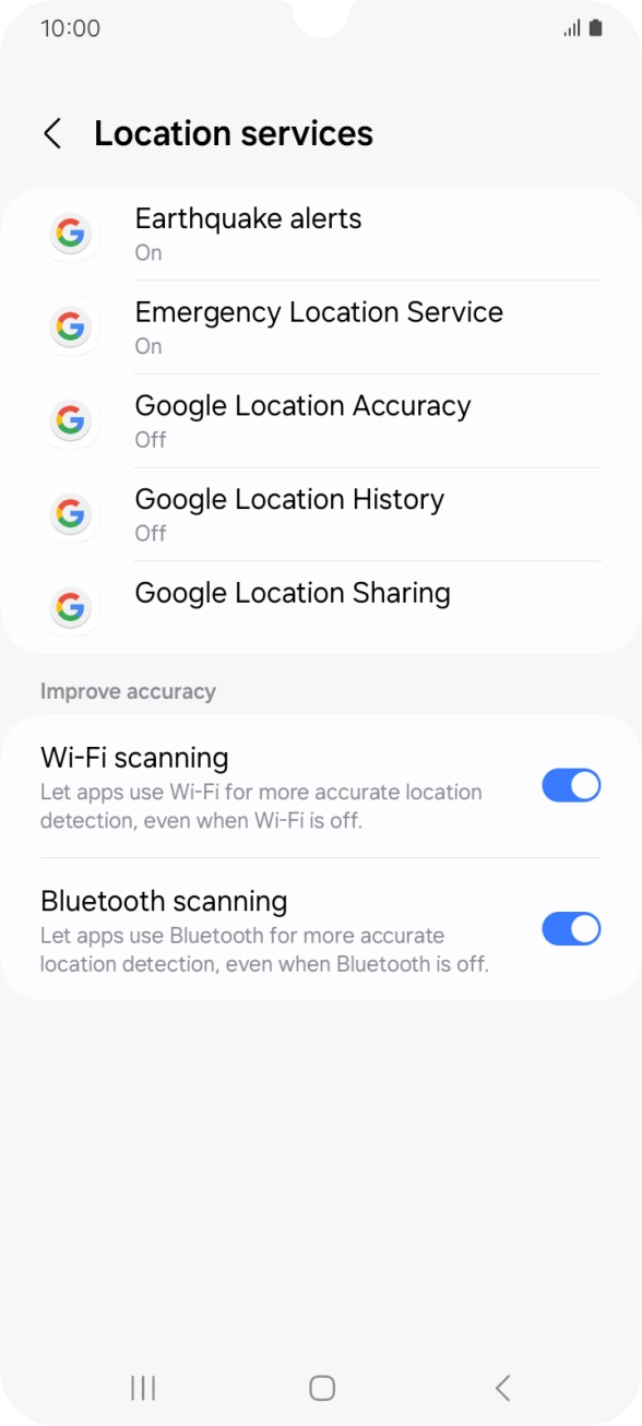 Press Google Location Accuracy. Press Google Location Accuracy.
