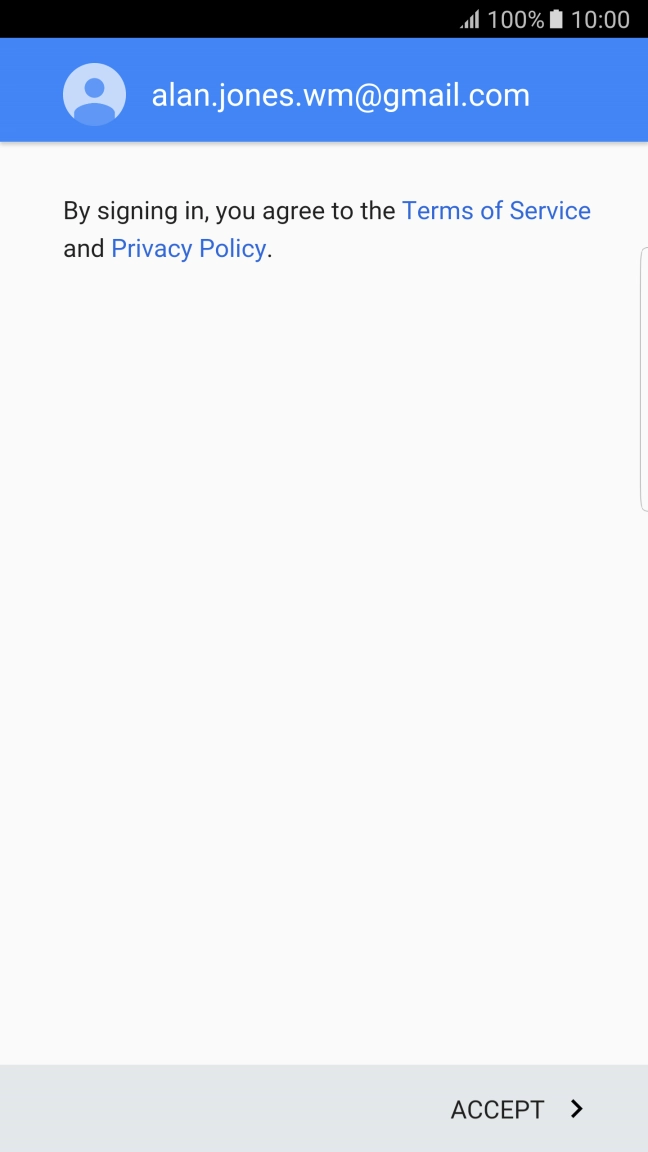 Press ACCEPT and follow the instructions on the screen to select settings for your Google account.