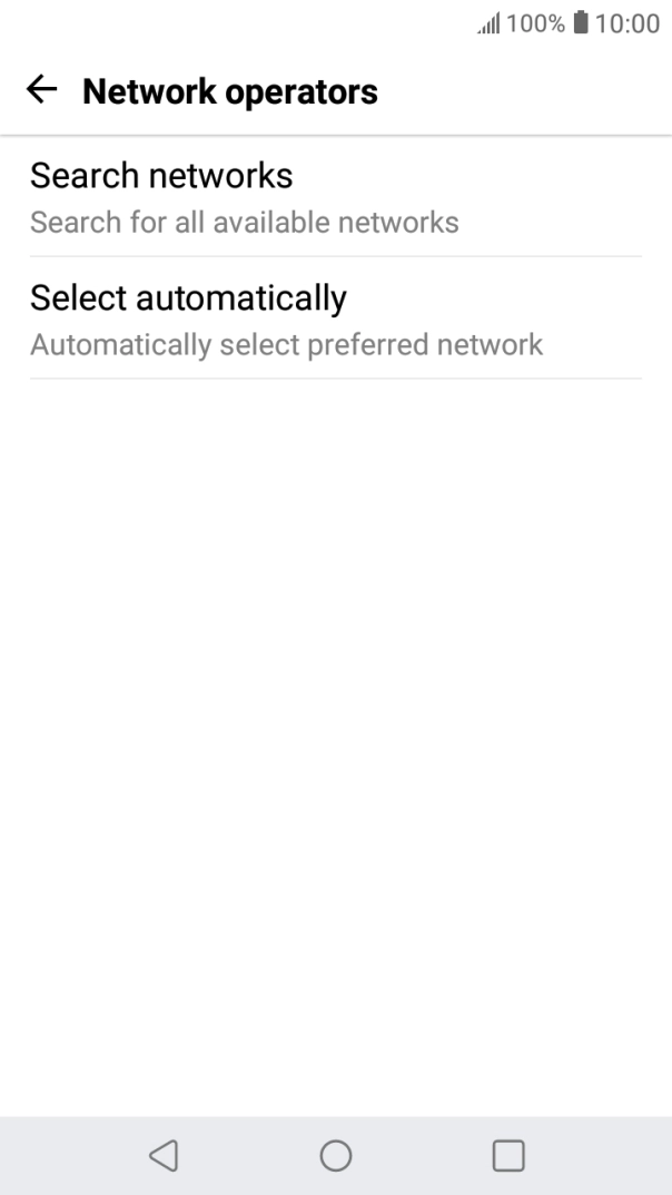 If you want to select a network automatically, press Select automatically.