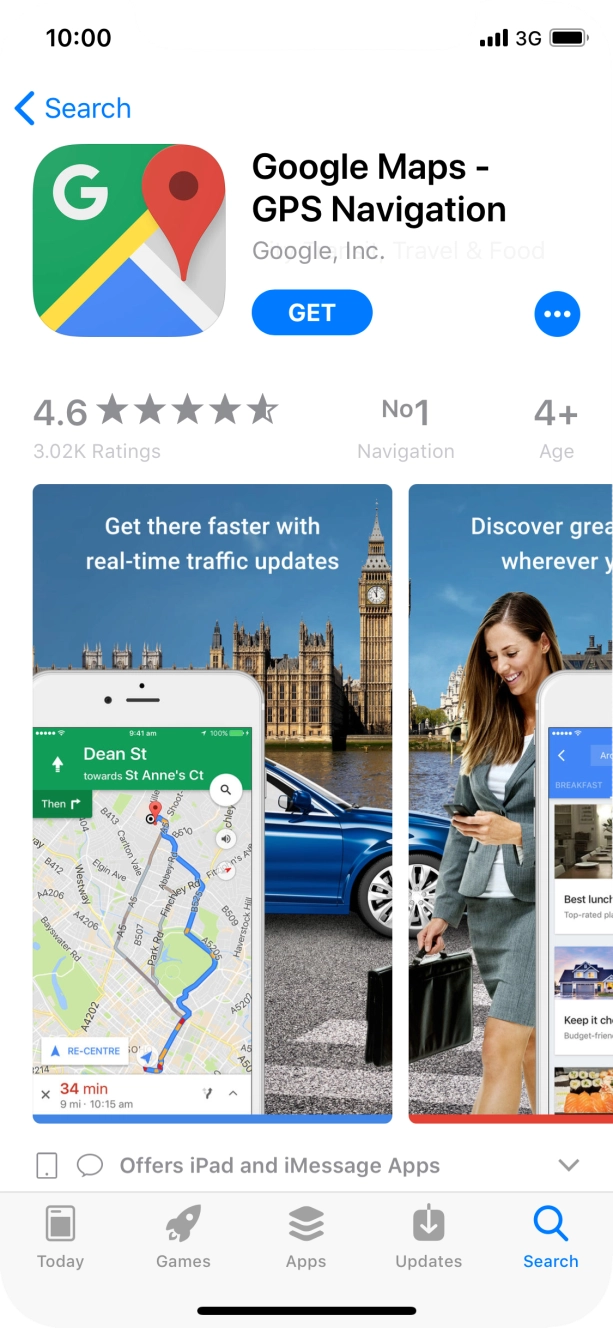Press GET and follow the instructions on the screen to install Google Maps. Press GET and follow the instructions on the screen to install Google Maps.