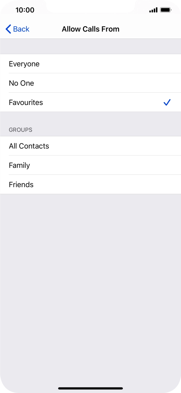 Press the required setting to select which contacts can call you even though Do Not Disturb is turned on. Press the required setting to select which contacts can call you even though Do Not Disturb is turned on.